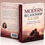 The Modern Relationship Guide: Communication, Trust, Boundaries and Red Flags