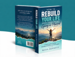 How to Rebuild Your Life When Things Are Not Going as Planned